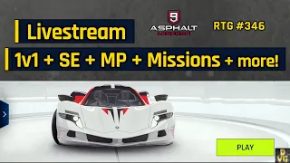 Asphalt 9 Livestream - 1v1 + SE + MP + Missions + more | RTG #346