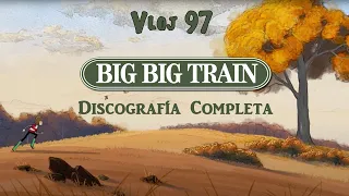 Vloj 97: Big Big Train, discografía completa