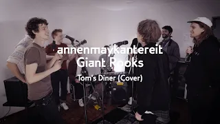 Tom's Diner (Кавер-версия) - AnnenMayKantereit x Giant Rooks