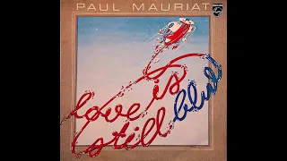 Love Is Still Blue - Paul Mauriat (1976) [FLAC HQ] {Vinyl Rip}