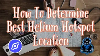 How To Determine Best Helium Hotspot Location