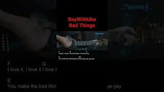 BoyWithUke - Bad Things Guitar Chords Lyrics #shorts