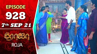 ROJA Serial | Episode 928 | 7th Sep 2021 | Priyanka | Sibbu Suryan | Saregama TV Shows Tamil