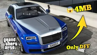 [4MB]😱 Only DFF 👉 Rolls Royce Ghost Gtasa For Android By [MODDING OK]
