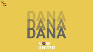 Now United - DANA (alternative version)