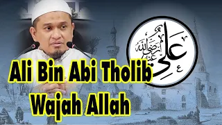 Ali Bin Abi Tholib Wajah Allah