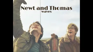 Newt and Thomas edit- Waves