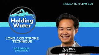Holding Water - Long Axis Stroke with Russell Mark