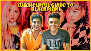 INDIAN 🇮🇳TEENS React to an (Un)helpful guide to BLACKPINK(2019 version)+Discussion❤️🔥