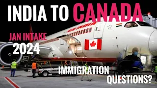 India ✈️ Canada 🇨🇦 || Immigration Questions❓|| Jan Intake 2024🥶|| Airport Information ||