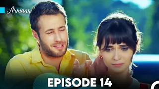 Armaan Episode 14 (Urdu Dubbed) FULL HD