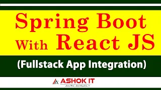 Spring Boot with React JS - Fullstack Development @ashokit