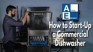 How to Start Up a Commercial Dishwasher - Active Element - Maintenance Series