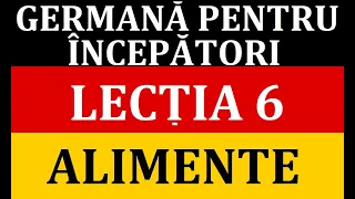 Invata Germana | Germana pentru incepatori | Lectia 6