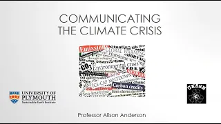 Communicating the Climate Crisis - Professor Alison Anderson