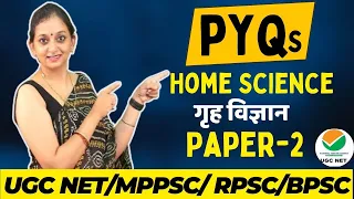 Important PYQs on Home Science | NTA UGC NET 2024 | Home Science Previous Question Papers