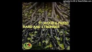 Hard And Stronger - Stoneface Priest (Stoneface Priest)