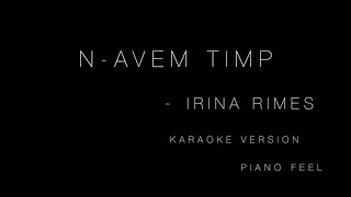 Irina Rimes - N-avem timp (KARAOKE)