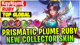 Prismatic Plume Ruby New Collector Skin Gameplay [ Top Global Ruby ] KąƴŊąmĘ - Mobile Legends Build