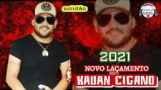 Kauan Cigano 2021 /Solidão