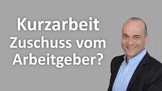 Coronavirus - Kurzarbeit - Zuschuss vom Arbeitgeber?