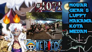 VLOG NOBAR + REACTION One Piece Episode 1071 With NAKAMA KOTA MEDAN INDONESIA KONTEN SPECIAL EDITION