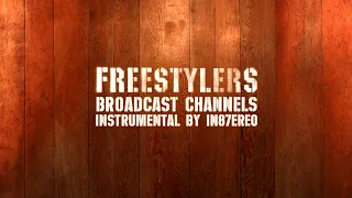 The Freestylers - Broadcast Channels (Instrumental By IN87EREO)