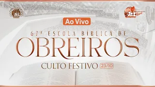 AO VIVO | CULTO FESTIVO I 67ª ESCOLA BÍBLICA DE OBREIROS DA IEADPE 23/10/2023 | REDE BRASIL LIVE