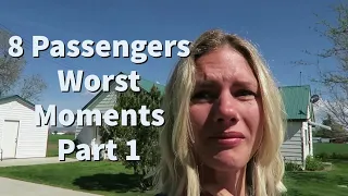 8 PASSENGERS WORST MOMENTS - PART 1