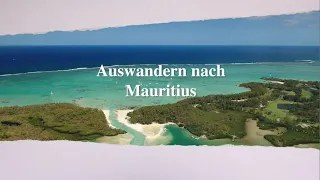 Auswandern nach Mauritius - 5 gute Gründe