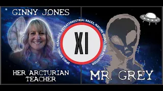 Ginny Jones: Her Arcturian Teacher - ETs, Spirits, Nature Beings, Light Codes, UFOs & More!!