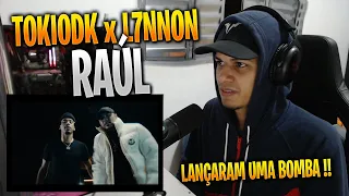 [ REACT ] TOKIODK x L7NNON - Raúl (Official Vídeo)