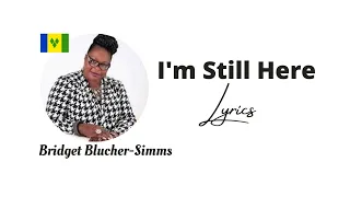 I'm Still Here Lyrics - Bridget Blucher | Lyrics Caribbean