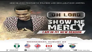 OH LORD SHOW ME MERCY || NSPPD || 23RD AUGUST 2023