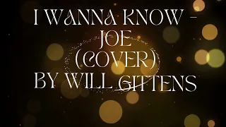 I Wanna Know - Joe *Acoustic Cover* by Will Gittens & Rome Flynn - Letra Sub español / ingles