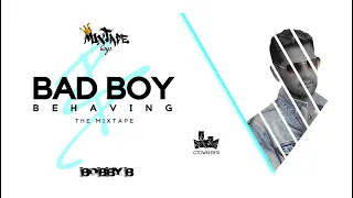 DJ Bobby B - Bad Boy Behaving 'The Movie'