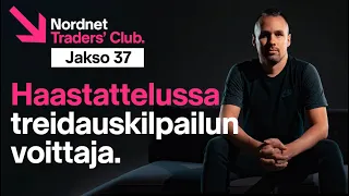 Haastattelussa treidauskilpailun voittaja | Traders' Club 37. jakso