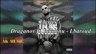 Draganov ft. Inkonnu - lbaroud - lyrics