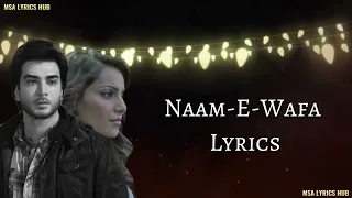 Naam-E-Wafa Lyrics - Farhan Saeed & Tulsi Kumar | Creature 3D | Bipasha Basu & Imran Abbas