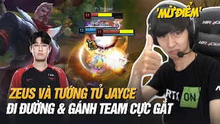 ZEUS VÀ TƯỚNG TỦ JAYCE ĐI ĐƯỜNG GÁNH TEAM CỰC GẮT TRONG KÈO ĐẤU VỚI GWEN