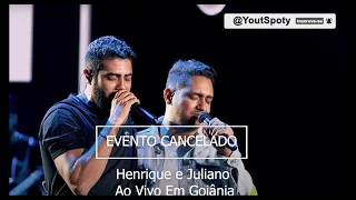 Sertanejo 2022 - Henrique e Juliano - EVENTO CANCELADO - Ao Vivo Em Goiânia