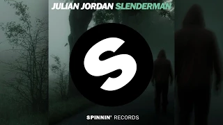 Julian Jordan - Slenderman (Original Mix Edit) [Official]