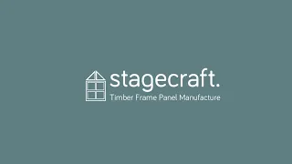 Stagecraft | Timber Frame Panel Manufacture