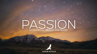 SOAKING WORSHIP // PASSION FOR JESUS - HOUSE OF DAVID // 4 HOURS PROPHETIC INSTRUMENTAL //Ps 42:1-2