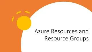 Azure Resources and Resource Groups (AZ-900 Training)