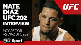 Nate Diaz UFC 202 Exclusive Interview | McGregor vs Diaz