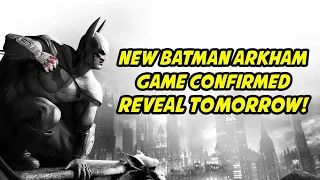 NEW BATMAN ARKHAM GAME 100% CONFIRMED!