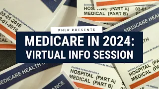 Medicare in 2024: Virtual Information Session