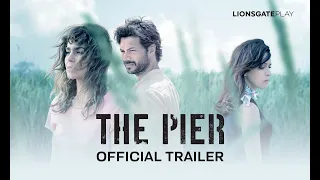 The Pier - Official Trailer | Streaming exclusively on @lionsgateplay
