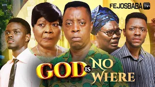 GOD IS NO WHERE || Produced  & Directed by Femi Adebile ||  Latest Gospel Movie 2024